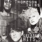 Thompson Twins - The Greatest Hits (1996)