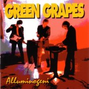 Gli Alluminogeni - Green Grapes (1994)
