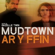 Gazelle Twin - Mudtown (Ar y Ffin) (Original Score) (2025) [Hi-Res]