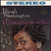 Dinah Washington - I Concentrate On You (1960/2019)