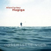 Alon Farber, Hagiga, Dani Benedikt - Optimistic View (2017)