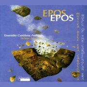 Ensemble Cantilena Antiqua, Stefano Albarello - EPOS: Music of the Carolingian Era (2012) [Hi-Res]