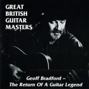 Geoff Bradford - Great British Guitar Masters - The Return Of A Guitar Legend (1995)