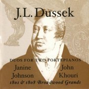 John Khouri & Janine Johnson - Dussek: Duos for 2 Fortepianos (2011)