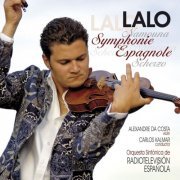 Alexandre Da Costa - Lalo: Symphonie espagnole, Namouna, Suites Nos 1 & 2, Scherzo in D minor (2012)