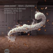 Jenna Sherry & Dániel Lőwenberg - Sonatas for Violin and Piano: Brahms Op. 120 Nos. 1 & 2 - Dohnányi Op. 21 (2020) [Hi-Res]