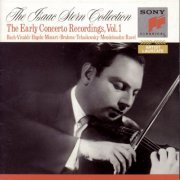 Isaac Stern - The Isaac Stern Collection: The Early Concerto Recordings, Vol. 1 (1990)