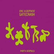 Eric Vloeimans' Gatecrash - Party Animals (Live) (2020)