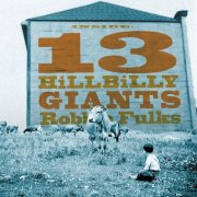 Robbie Fulks - 13 Hillbilly Giants (2001)