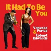 Vanessa Perea - It Had To Be You (2022)