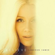 Cameron James - Believe (2018)