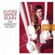 Alexander Sandi Kuhn - The Ambiguity of Light (2013) [Hi-Res]