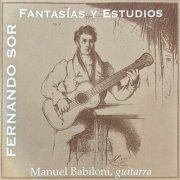 Manuel Babiloni - Sor: Fantasías y Estudios (2025)