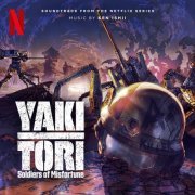 Ken Ishii - Yakitori: Soldiers of Misfortune (Soundtrack from the Netflix Series) (2023) [Hi-Res]