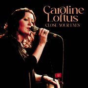 Caroline Loftus - Close Your Eyes (2026)