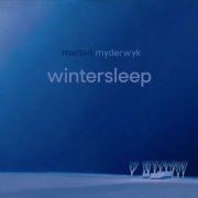 Matteo Myderwyk - Wintersleep (2024) Hi-Res