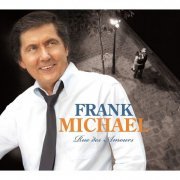 Frank Michael - Rue des amours (collector) (2009)