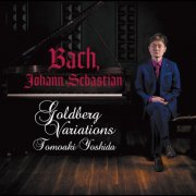 Tomoaki Yoshida, 吉田友昭 - J.S. Bach: Goldberg Variations, BWV 988 (2026) [Hi-Res]