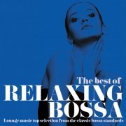 VA - The Best of Relaxing Bossa (Lounge Music Top Selection from the Classic Bossa Standards) (2015)