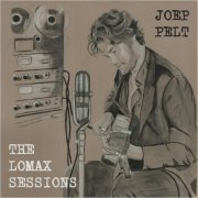 Joep Pelt - The Lomax Sessions (2020)