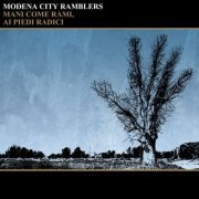 Modena City Ramblers - Mani come rami, ai piedi radici (2017)