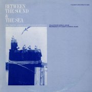 Various Artists - Between the Sound and the Sea: Music of the North Carolina Outer Banks (1977)