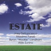 Joey DeFrancesco, Massimo Farao, Byron "Wookie" Landham, Aldo Zunino - Estate (2008)