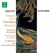 Alice Ader - Debussy: Images, Estampes, Masques, Berceuse héroïque, Hommage à Haydn & Le martyre de saint Sébastien (2026)