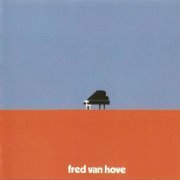 Fred Van Hove - Complete Vogel Recordings (2002)