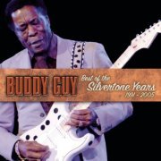 Buddy Guy - Best Of The Silvertone Years 1991-2005 (2005)