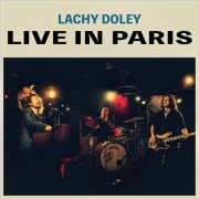 Lachy Doley - Live In Paris (2026)