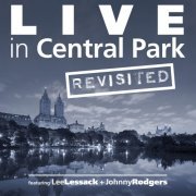 Lee Lessack & Johnny Rodgers - Live In Central Park (Revisited) (2016)