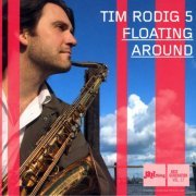 Tim Rodig 5 - Floating Around (2012)