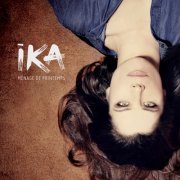 Ika - Ménage de printemps (2014)