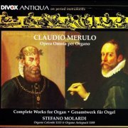 Stefano Molardi - Merulo: Complete Organ Works Vol. 1,2 (2006) [SACD]