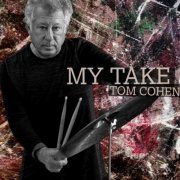 Tom Cohen - My Take (2021)