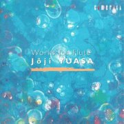 Márton Végh - Yuasa: Flute Pieces (2006)