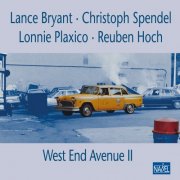 Lance Bryant, Christoph Spendel, Lonnie Plaxico, Reuben Hoch - West End Avenue II (2024 Remaster) (1991) [Hi-Res]