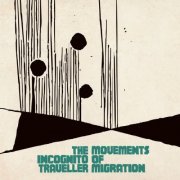 the incognito traveller - Movements of Migration (2016)