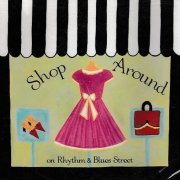 Various Artist - Shop Around on Rhythm & Blues Street (2005)