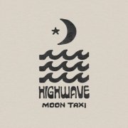 Moon Taxi - Highwave (2026) [Hi-Res]