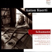 Anton Kuerti - Schumann: Davidsbündlertänze, Op. 6, Sonata No.1 in F sharp minor Op. 11 (2006)