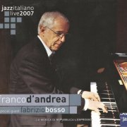 Franco D'Andrea, Fabrizio Bosso - Jazzitaliano Live 2007 (2007)