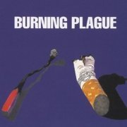 Burning Plague - Burning Plague (Reissue, Bonus Track, Remastered) (1970/2015)