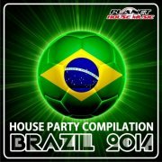 Brazil 2014 House Party Compilation (2014)