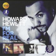 Howard Hewett - I'm For Real: The Elektra Recordings 1986-1992 (2022)