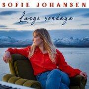 Sofie Johansen - Lange søndaga (2023) Hi-Res