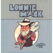 Lonnie Mack - Live From Louisville 1992 (2025)