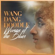 VA - Wang Dang Doodle: Women of the Blues (2020)