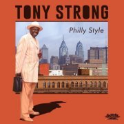 Tony Strong - Philly Style (2020)